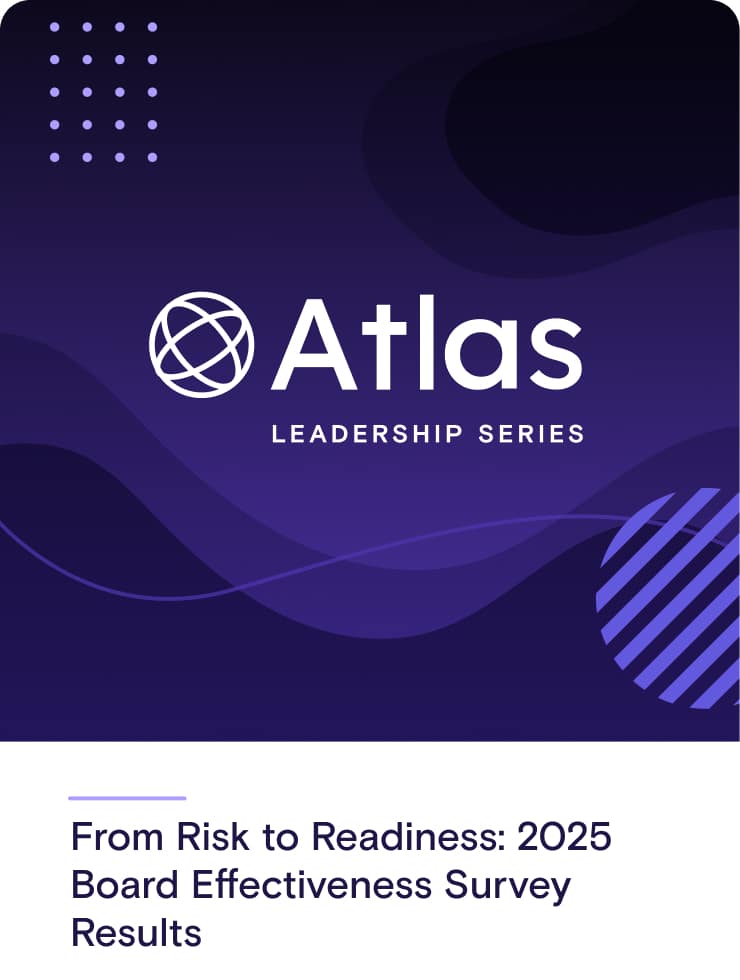 From Risk to Readiness: 2025 Board Effectiveness Survey Results