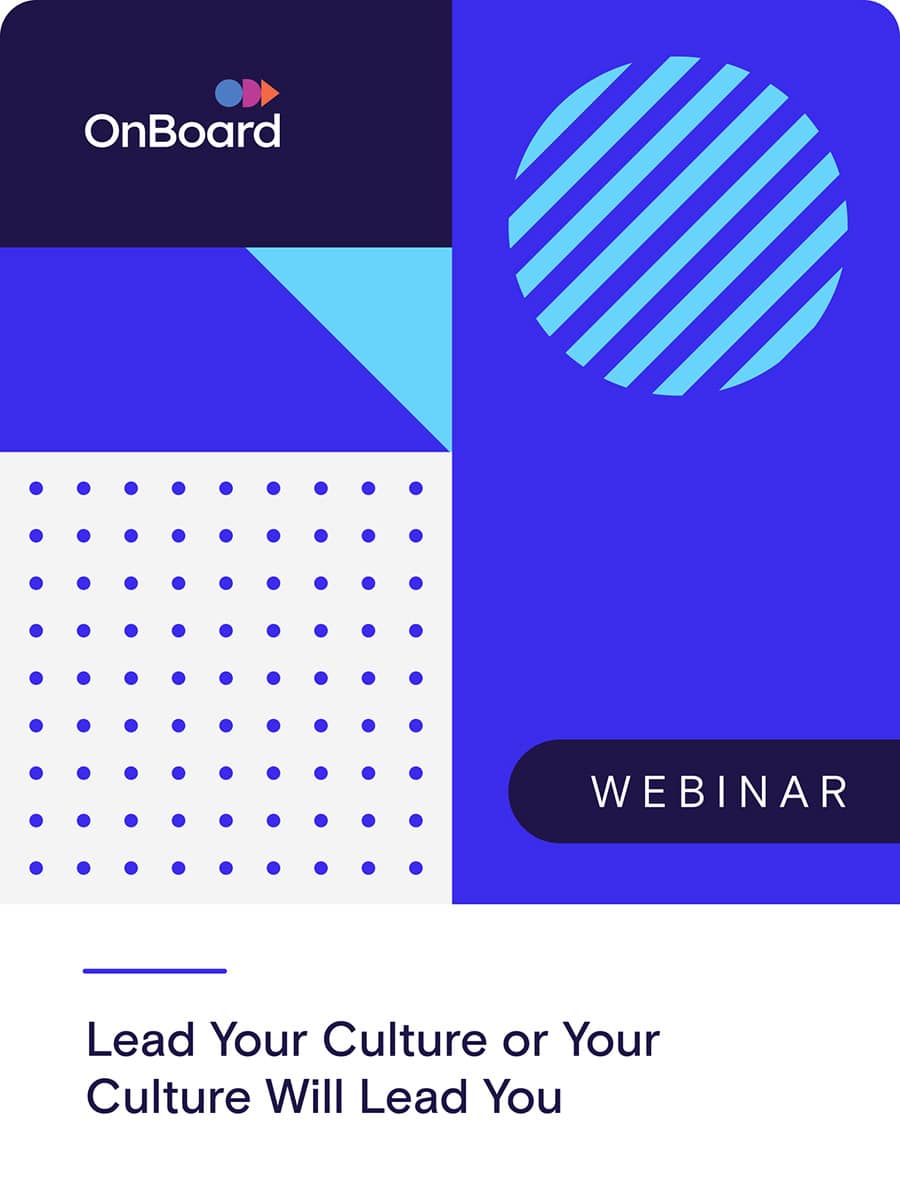 Lead Your Culture or Your Culture Will Lead You