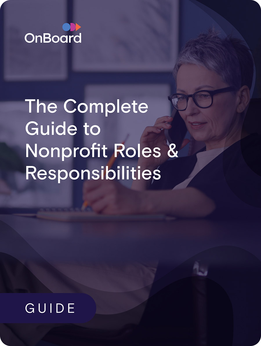 The Complete Guide to Nonprofit Board Roles & Responsibilities