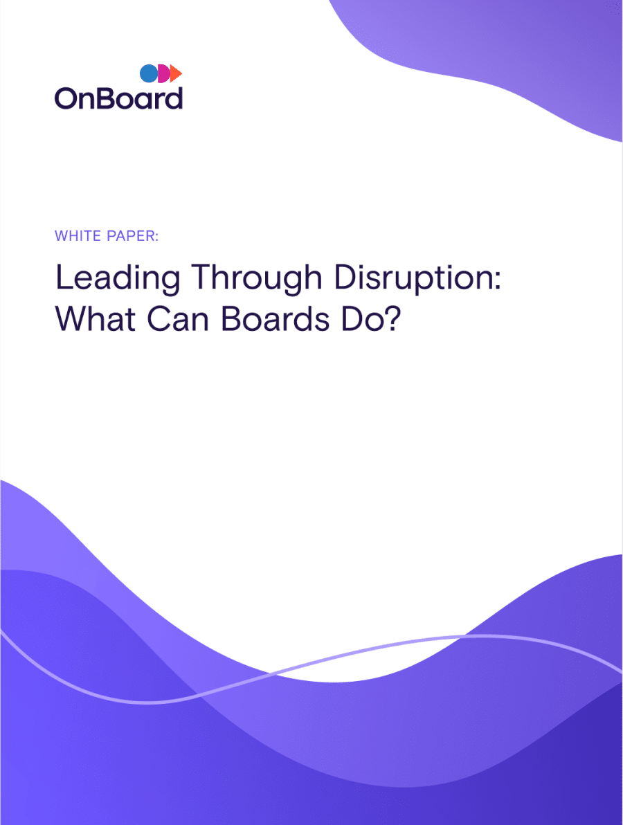 Leading through Disruption: What Can Boards Do?
